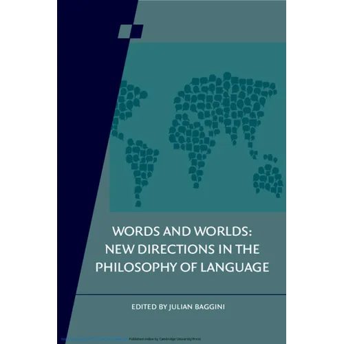 Words and Worlds: Volume 95: New Directions in the Philosophy of Language