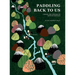 Paddling Back to Us: A Journey into Wildness on Connected Waterways