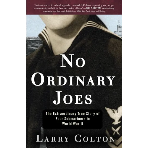 No Ordinary Joes: The Extraordinary True Story of Four Submariners in World War II