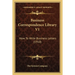 Business Correspondence Library V1: How To Write Business Letters (1910)