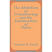 The Abolition of Privateering and the Declaration of Paris