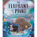 Elephant and the Piano