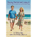 Staying Married and Loving It!