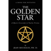 The Golden Star: A Mystic Crescendo in Twelve Visions