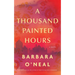 A Thousand Painted Hours