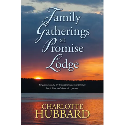 Family Gatherings at Promise Lodge