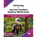 Mastering the Red Hat Certified Engineer (RHCE) Exam: Your complete guide to Linux administration, automation, and certification (English Edition)