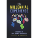 The Millennial Experience: 30 Stories of Hope, Growth and Success