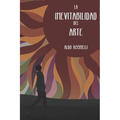 La inevitabilidad del arte