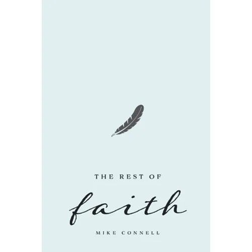 The Rest of Faith