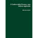 Il Codice della Privacy: una lettura ragionata