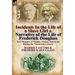 Incidents in the Life of a Slave Girl & Narrative of the Life of Frederick Douglass: Two Memoirs of Notable African-Americans During the Nineteenth Ce