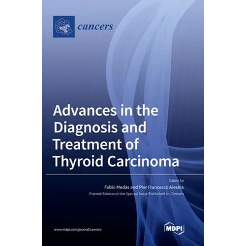 Advances in the Diagnosis and Treatment of Thyroid Carcinoma
