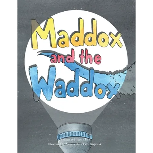 Maddox and the Waddox