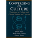 Converging on Culture: Theologians in Dialogue with Cultural Analysis and Criticism