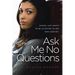 Ask Me No Questions