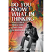 Do You Know What I'm Thinking