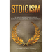 Stoicism: The Timeless Wisdom to Living a Good life - Develop Grit, Build Confidence, and Find Inner Peace