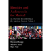Identities and Audiences in the Musical: An Oxford Handbook of the American Musical, Volume 3