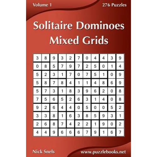 Solitaire Dominoes Mixed Grids - Volume 1 - 276 Puzzles
