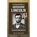 The Assassination of Abraham Lincoln: The True Story Your Teacher Did Not Tell You