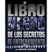 El Libro Negro de los Secretos de Entrenamiento: Edicion Mejorada