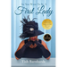 So You Want To Be A First Lady?