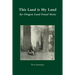 This Land is My Land: An Oregon Land Fraud Story