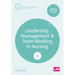 Leadership, Management and Team Working in Nursing (Fifth edition)