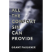 All the Comfort Sin Can Provide