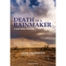 Death of a Rainmaker: A Dust Bowl Mystery