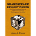 Shakespeare Revolutionized: The First Hundred Years of J. Thomas Looney's Shakespeare Identified