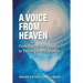 A Voice From Heaven: From Earthly Struggles to Thriving in the Afterlife