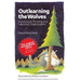 Outlearning the Wolves: Surviving and Thriving in a Learning Organization