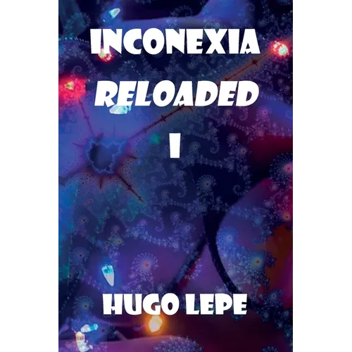 Inconexia Reloaded I