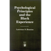 Psychological Principles and the Black Experience