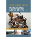 Leadership in Managing Facilities: A One-Year Journey