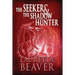 The Seeker and the Shadow Hunter