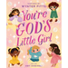 You're God's Little Girl