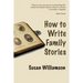 How to Write Family Stories