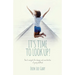 It's Time to Look Up: How to navigate the changes and uncertainties of young adulthood