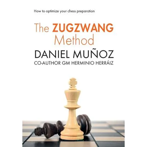 The Zugzwang Method: How to optimize your chess preparation