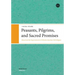 Peasants, Pilgrims, and Sacred Promises