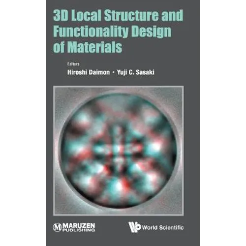 3D Local Structure and Functionality Design of Materials