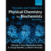 Principles and Problems in Physical Chemistry for Biochemists