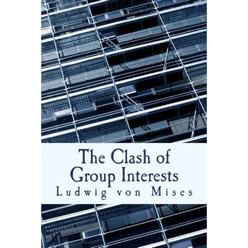 The Clash of Group Interests (Large Print Edition)