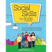Social Skills for Kids: Over 75 Fun Games & Activities Fro Building Better Relationships, Problem Solving & Improving Communication