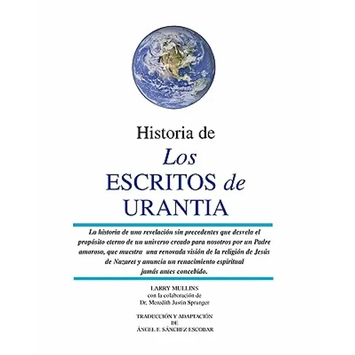 Historia de los Escritos de Urantia: (Revisada y Actualizada)