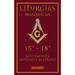 Liturgias Masónicas: Grados 15°-18°