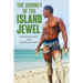 The Journey of the Island Jewel